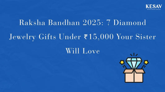 Raksha Bandhan 2025: 7 Diamond Jewelry Gifts Under ₹15,000 Your Sister Will Love